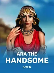 Ara the Handsome